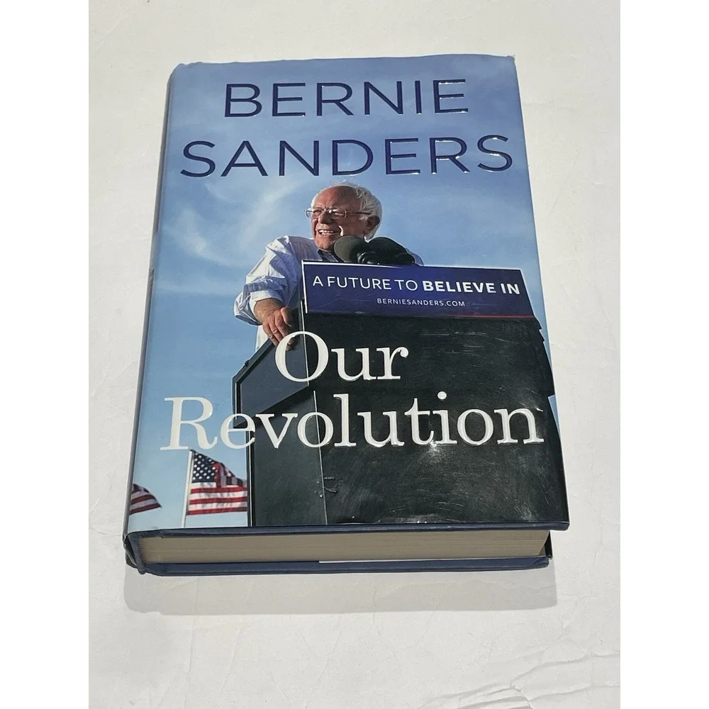 Hand Signed Our Revolution: A Future to Believe In Hardcover Bernie Sanders 2016